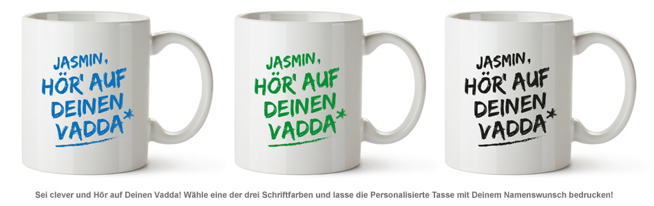 Personalisierte Tasse - Hör auf Deinen Vadda 1981 - 1