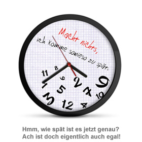 Wanduhr für zu spät Kommer